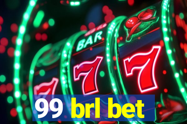 99 brl bet